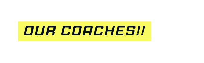 Our Coaches
